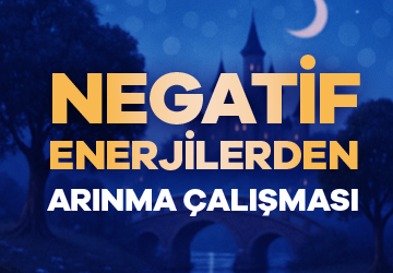 Negatif Enerjilerden Arınma Çalışması